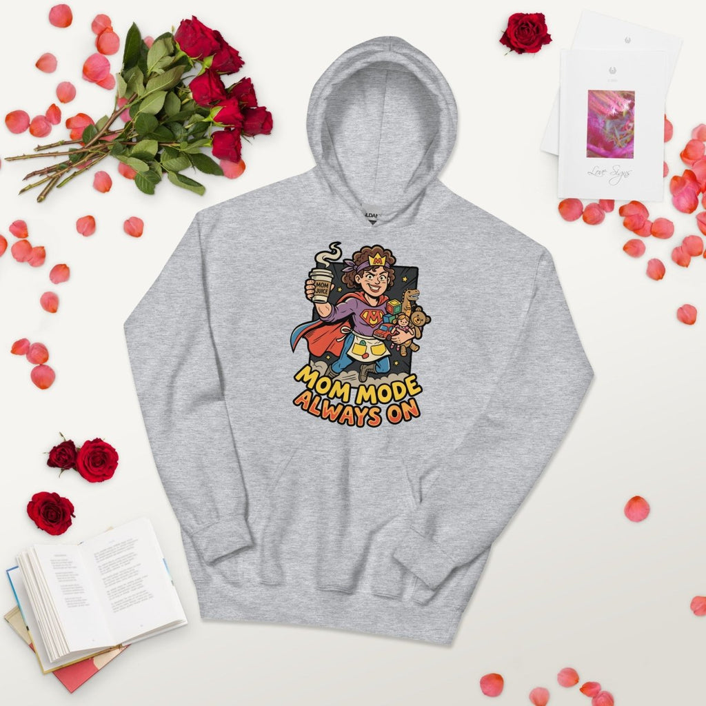 Mom Mode Always On Hoodie – Super Mom Funny Sweatshirt for Moms - OuSfian