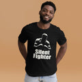 Silent Fighter Boxing Unisex T-Shirt – Train Hard Fight Smart Gym Motivation Tee - OuSfian